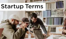 Explaining Startup Terms (Part 1 – Investing)